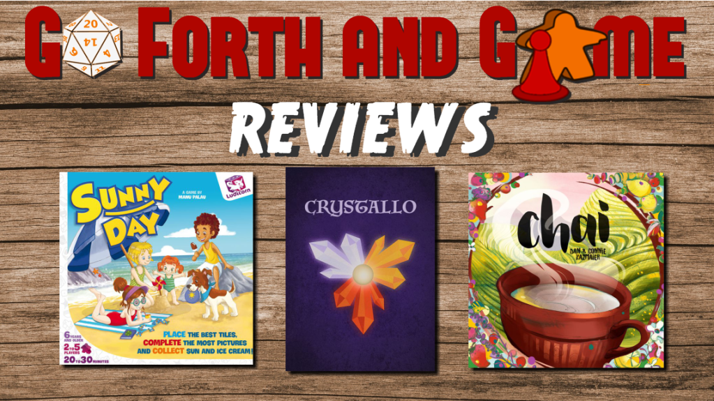 Go Meeple Reviews – Sunny Day, Crystallo, and Chai + some chat about gateway games