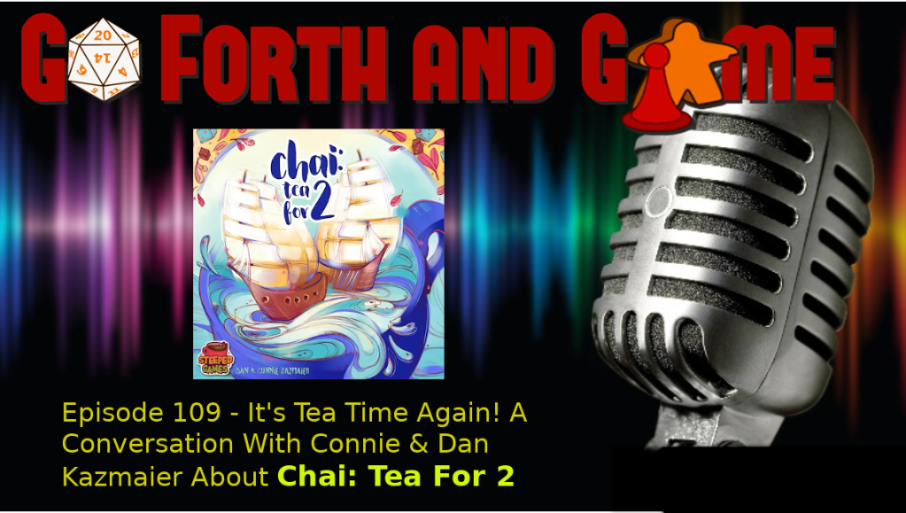 Episode 109 – It’s Tea Time Again! A Conversation With Connie & Dan Kazmaier About Chai: Tea For 2